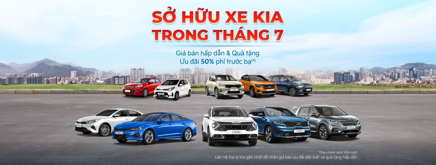 SỞ HỮU XE KIA TRONG THÁNG 7