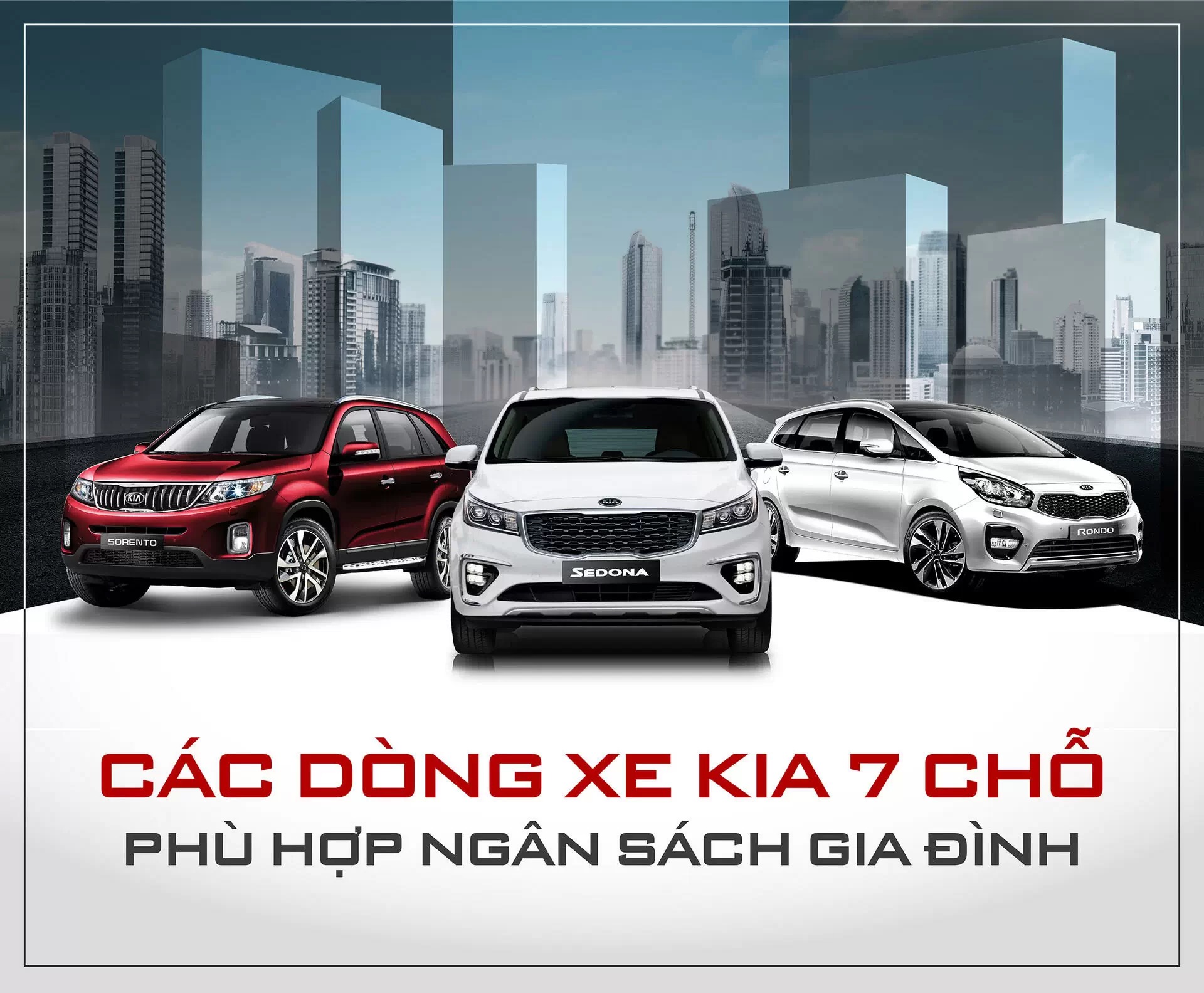 Các Dòng Xe Kia 7 Chỗ Phù Hợp Ngân Sách Gia Đình